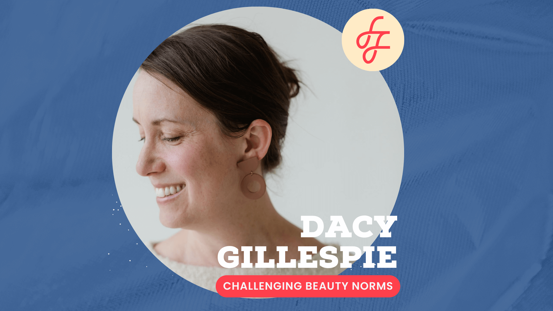 Challenging Beauty Norms with Dacy Gillespie